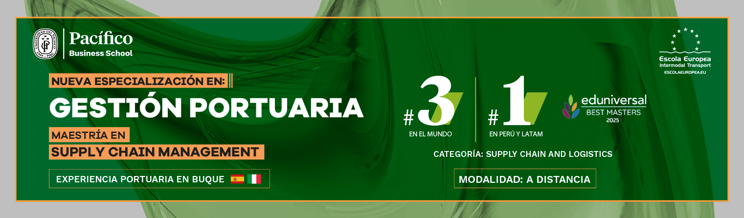 Maestría en Supply Chain Management con Especialización en Gestión Portuaria de Pacífico Business School