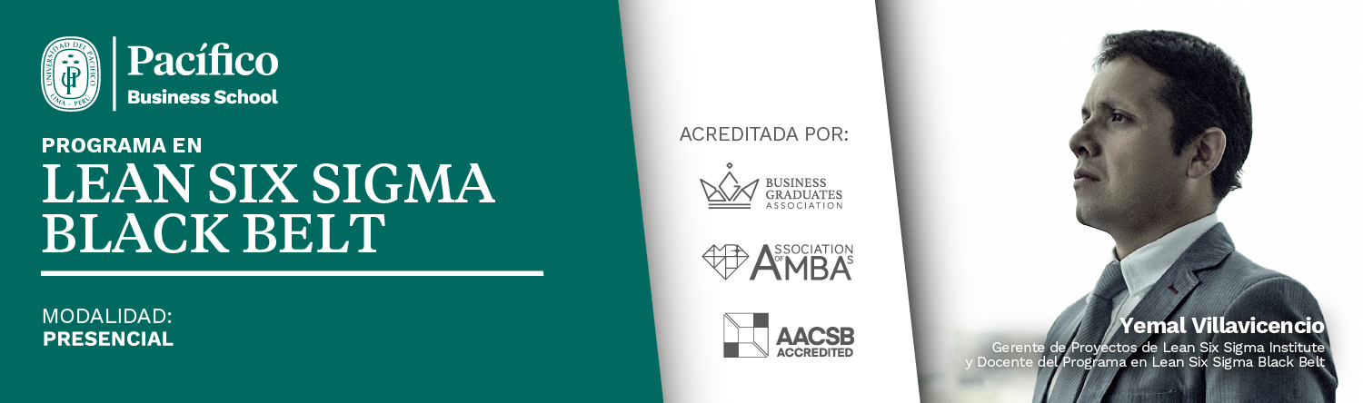 Universidad del Pacífico - Programa de Especialización en Lean Six Sigma Black Belt